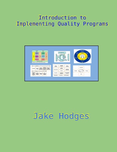 Introduction to Implementing Quality Programs