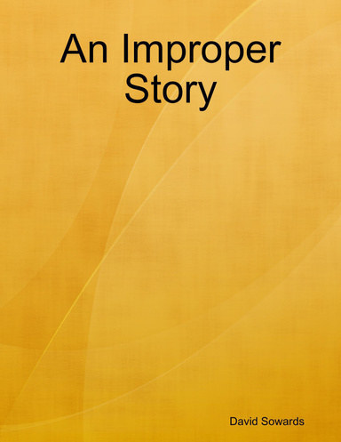 An Improper Story