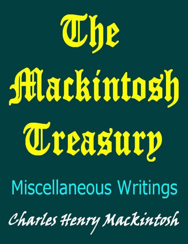 The Mackintosh Treasury: Miscellaneous Writings