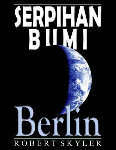 Serpihan Bumi - Berlin