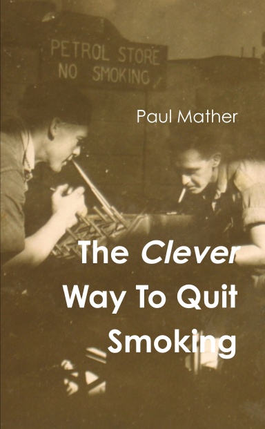 The Clever Way To Quit Smoking