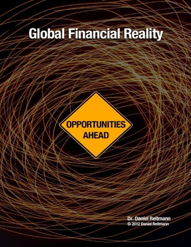 Global Financial Reality - Opportunities Ahead