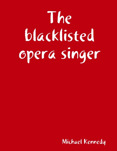 The blacklisted opera singer
