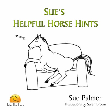 Sue's Helpful Horse Hints