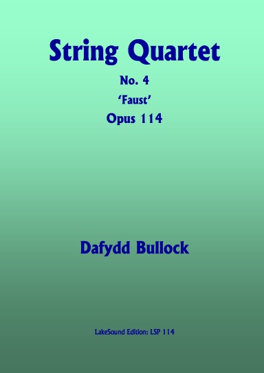 String Quartet No 4, Opus 114 'Faust'