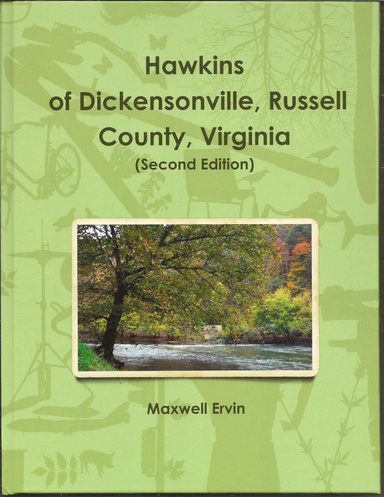Hawkins of Dickensonville, Russell County, Virginia (Second Edition)