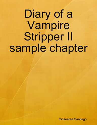 Diary of a Vampire Stripper II sample chapter