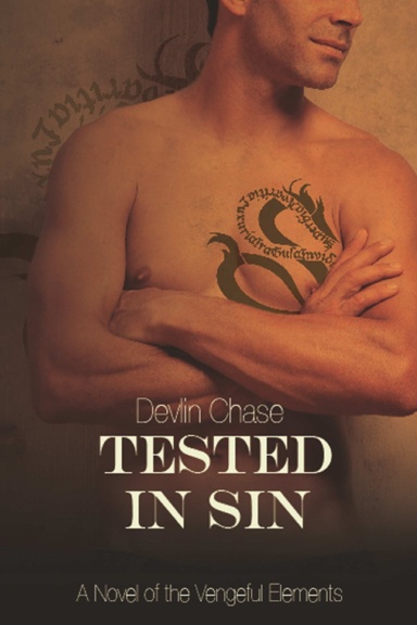Tested In Sin: A Novel of the Vengeful Elements