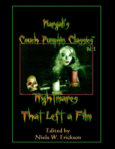 Margali's Couch Pumpkin Classics, Vol. 2: Nightmares That Left a Film