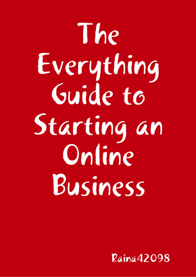 The Everything Guide to Starting an Online Business