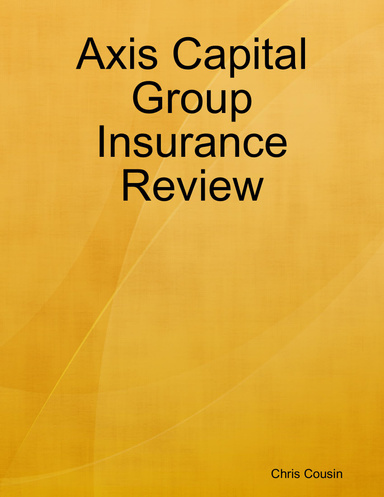 Axis Capital Group Insurance Review