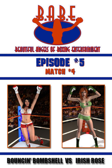 B.A.B.E. 5 - Bouncin' Bombshell Vs. Irish Rose