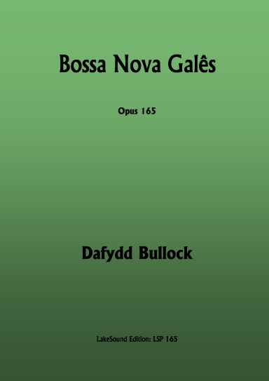 Bossa Nova Galês, Opus 165