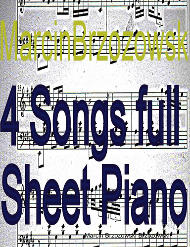 Marcin Brzozowski - Piano Sheet -  4 Songs