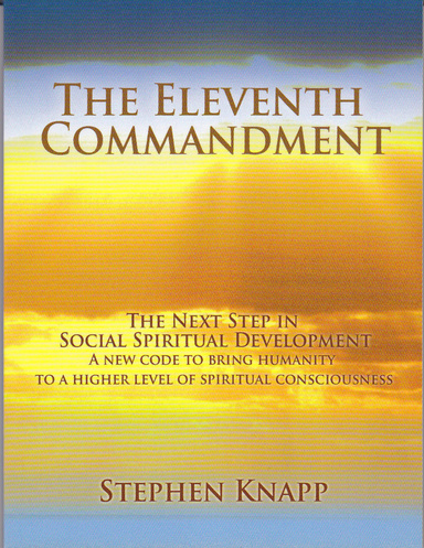 The Eleventh Commandment: The Next Step in Social Spiritual Development