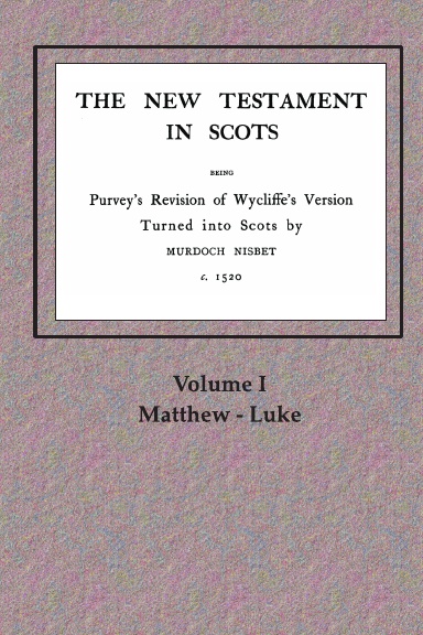 New Testament in Scots - Volume 1