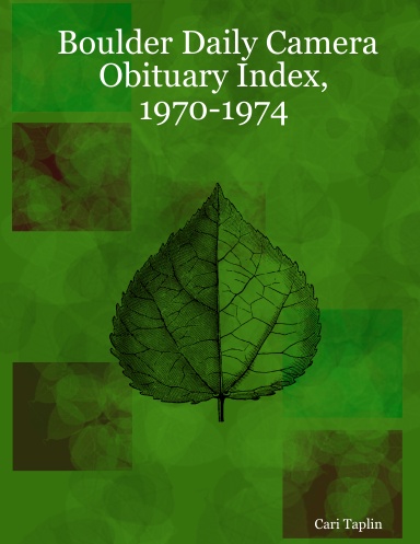 Boulder Daily Camera Obituary Index, 1970-1974