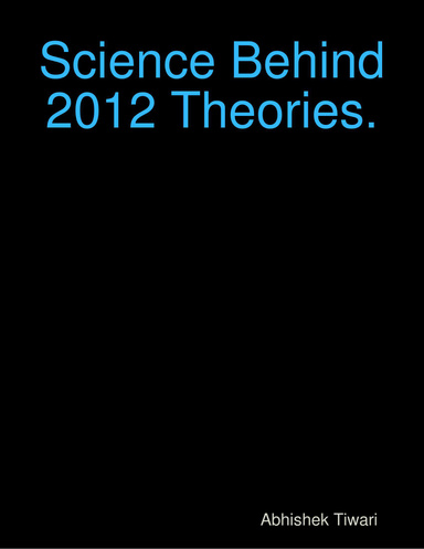 Science Behind 2012 Theories.