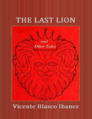 The Last Lion and Other Tales