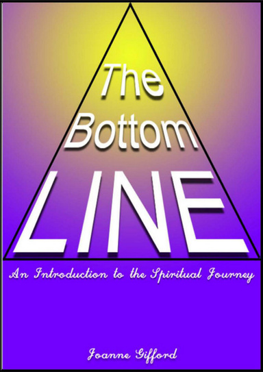 The Bottom Line: An Introduction to the Spiritual Journey