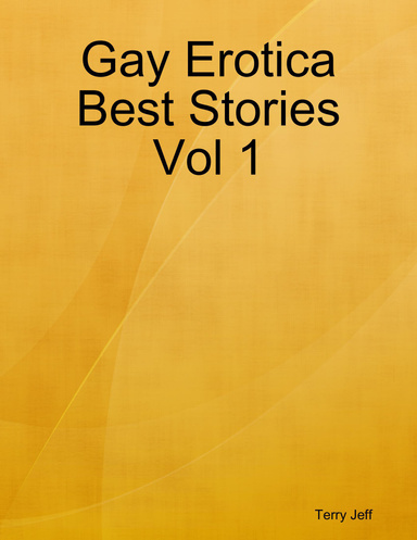 Gay Erotica Best Stories Vol 1