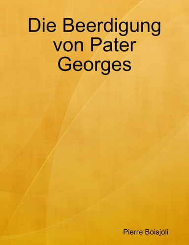 Die Beerdigung von Pater Georges