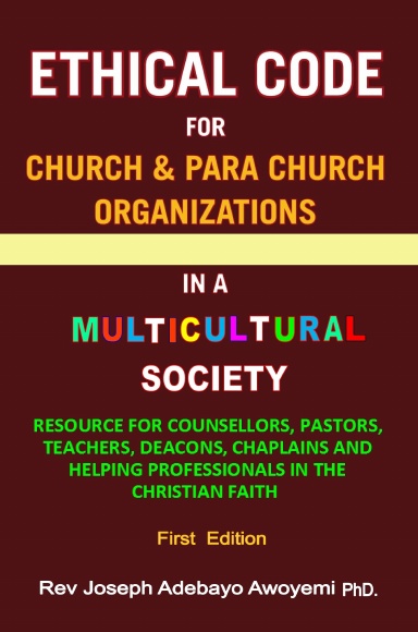 ETHICAL CODE FOR CHURCH AND PARA CHURCH ORGANIZATIONS IN A MULTICULTURAL SOCIETY