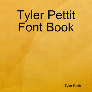 Tyler Pettit Font Book