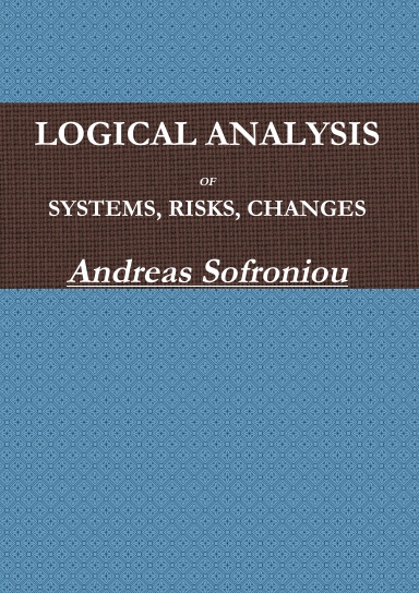 LOGICAL ANALYSIS OF SYSTEMS, RISKS, CHANGES