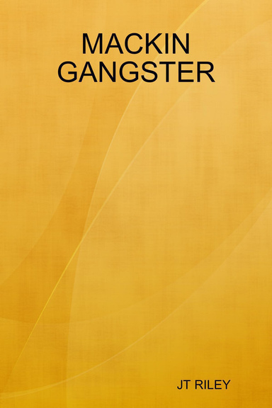 MACKIN GANGSTER