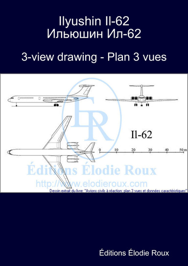 3-view drawing - Plan 3 vues - Ilyushin Il-62 Ильюшин Ил-62