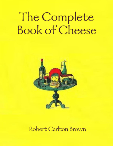 The Complete Book of Cheese