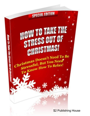Take The Stress Out Of Christmas