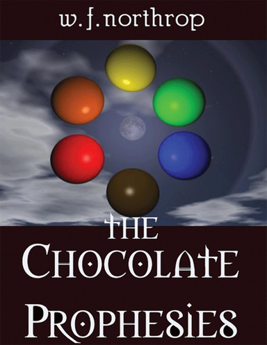 The Chocolate Prophesies