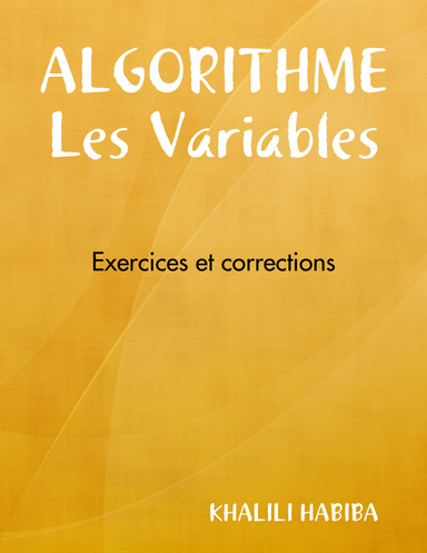 ALGORITHME  Les Variables