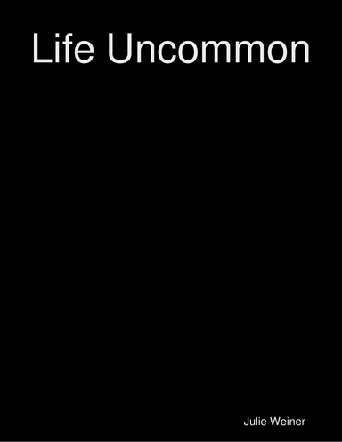 Life Uncommon