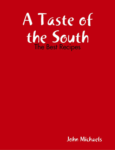 A Taste of the South: The Best Recipes