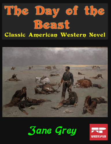 The Day of the Beast: Classic American Western Novel
