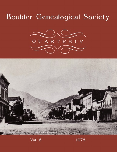 Boulder Genealogical Society Quarterly 1976 Edition