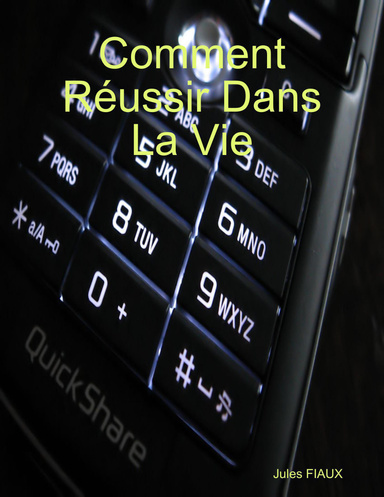 Comment Réussir Dans La Vie