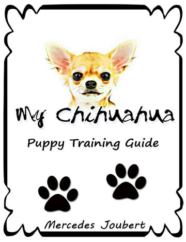 My Chihuahua Puppy Training Guide