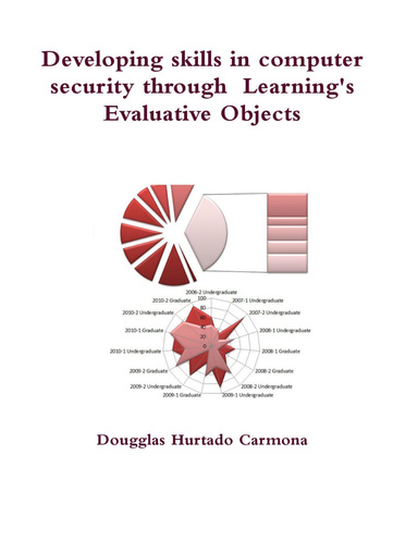 DEVELOPING SKILLS IN COMPUTER SECURITY THROUGH   LEARNING'S EVALUATIVE OBJECTS