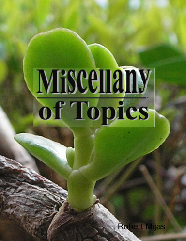 Miscellany of Topics