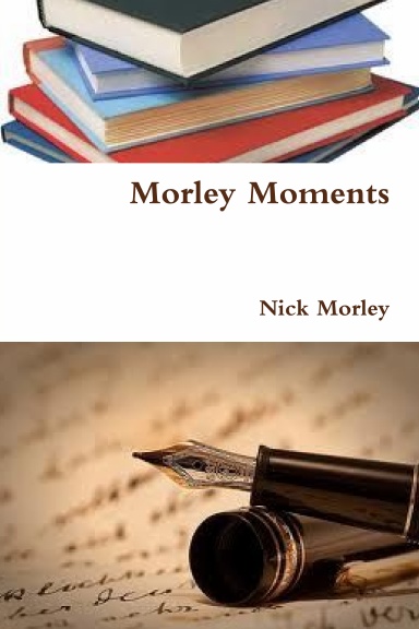 Morley Moments