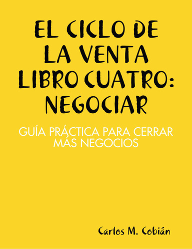 EL CICLO DE LA VENTA-LIBRO CUATRO NEGOCIAR