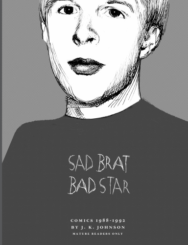Sad Brat, Bad Star