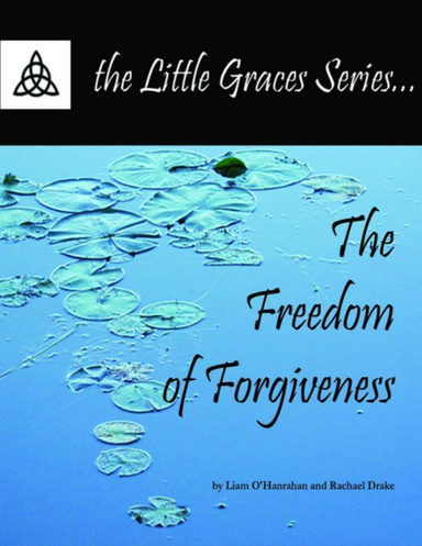 The Freedom of Forgiveness