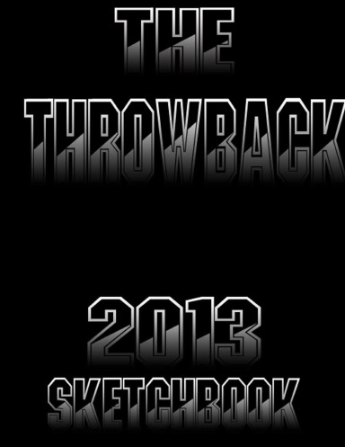 The Throwback Sketchbook 2013
