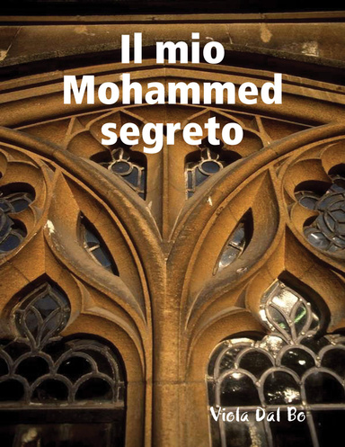 Il mio Mohammed segreto