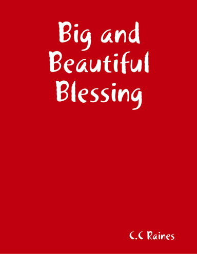 Big and Beautiful Blessing